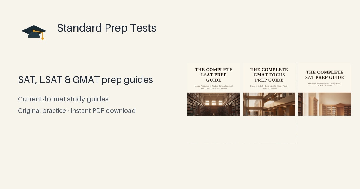 Standard Prep Tests complete SAT, LSAT and GMAT guides